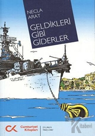 Geldikleri Gibi Giderler