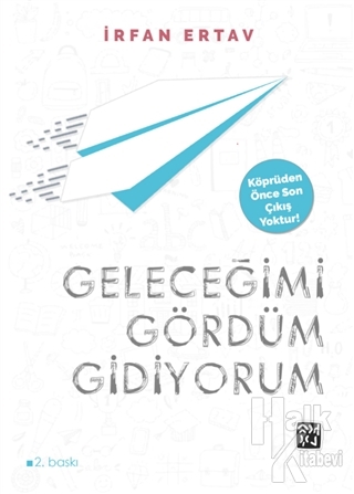 Geleceğimi Gördüm Gidiyorum