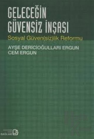 Geleceğin Güvensiz İnşası