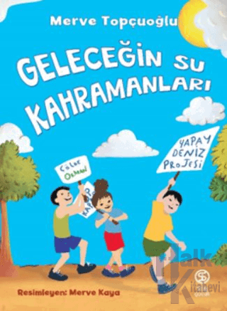 Geleceğin Su Kahramanları