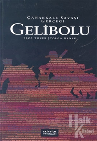 Gelibolu: Çanakkale Savaşı Gerçeği