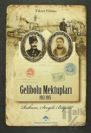 Gelibolu Mektupları 1912-1915 - Halkkitabevi