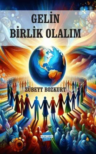 Gelin Birlik Olalım - Halkkitabevi