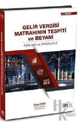 Gelir Vergisi Matrahının Tespiti ve Beyanı (Ciltli)