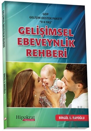 Gelişimsel Ebeveynlik Rehberi