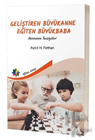 Geliştiren Büyükanne Eğiten Büyükbaba - Halkkitabevi