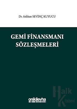 Gemi Finansmanı Sözleşmeleri (Ciltli)