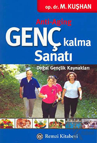 Genç Kalma Sanatı Doğal Gençlik Kaynakları