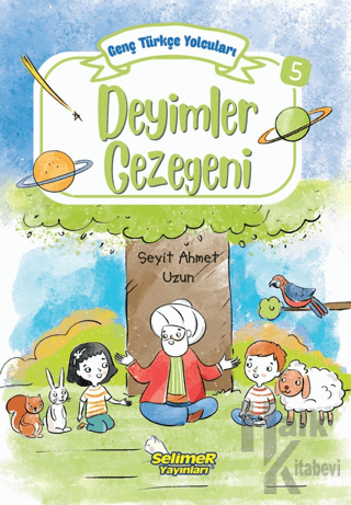 Genç Türkçe Yolcuları - Deyimler Gezegeni - Halkkitabevi