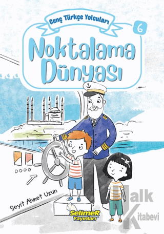 Genç Türkçe Yolcuları - Noktalama Dünyası