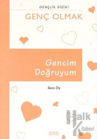 Gencim Doğruyum (Ciltli)