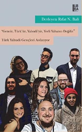 Genciz, Türk’üz, Yahudiyiz, Yerli Yabancı Değiliz - Türk Yahudi Gençle