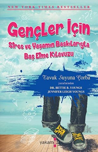 Gençler İçin Stres ve Yaşamın Baskılarıyla Baş Etme Kılavuzu