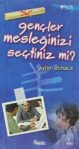 Gençler Mesleğinizi Seçtiniz mi?