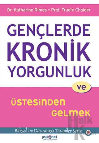 Gençlerde Kronik Yorgunluk ve Üstesinden Gelmek