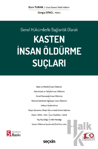 Genel Hükümlerle Bağlantılı Olarak Kasten İnsan Öldürme Suçları (Ciltl