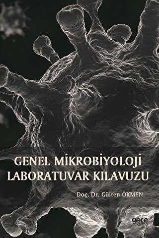 Genel Mikrobiyoloji Laboratuvar Kılavuzu - Halkkitabevi