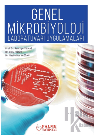 Genel Mikrobiyoloji Laboratuvarı Uygulamaları - Halkkitabevi