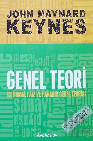 Genel Teori İstihdam Faiz ve Paranın Genel Teorisi