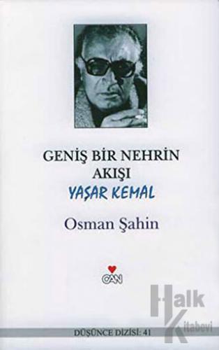 Geniş Bir Nehrin Akışı: Yaşar Kemal