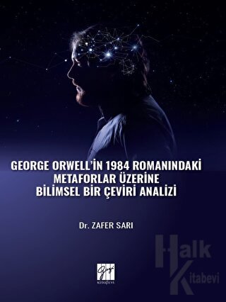 George Orwell' in 1984 Romanındaki Metaforlar Üzerine Bilimsel Bir Çeviri Analizi