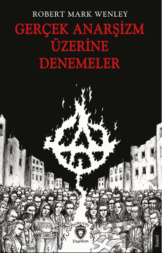 Gerçek Anarşizm Üzerine Denemeler - Halkkitabevi