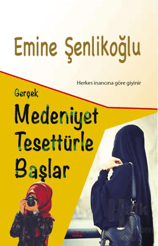 Gerçek Medeniyet Tesettürle Başlar - Halkkitabevi