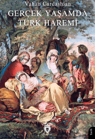 Gerçek Yaşamda Türk Haremi - Halkkitabevi