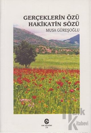 Gerçeklerin Özü Hakikatin Sözü