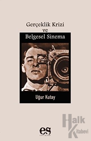 Gerçeklik Krizi ve Belgesel Sinema - Halkkitabevi