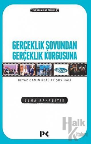 Gerçeklik Şovundan Gerçeklik Kurgusuna