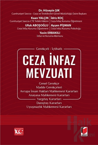 Gerekçeli - İçtihatlı Ceza İnfaz Mevzuatı (Ciltli)