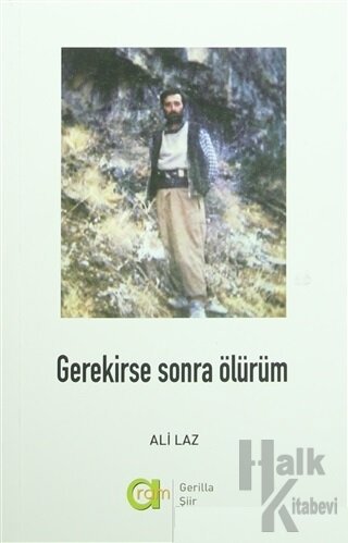 Gerekirse Sonra Ölürüm