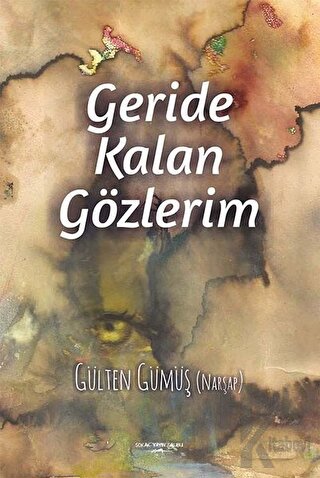 Geride Kalan Gözlerim