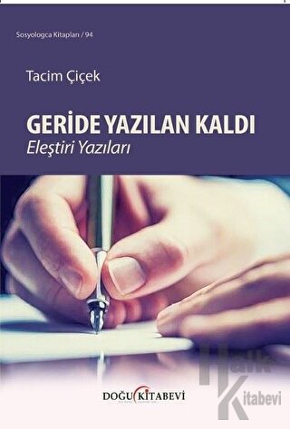 Geride Yazılan Kaldı Eleştiri Yazıları