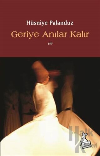 Geriye Anılar Kalır