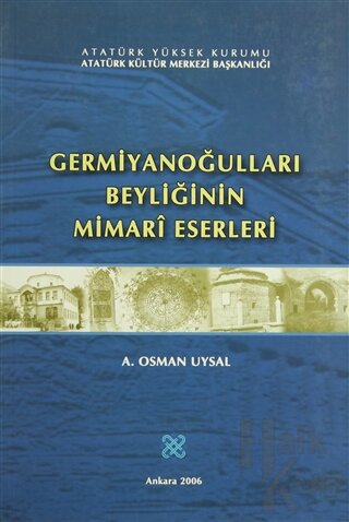 Germiyanoğulları Beyliğinin Mimari Eserleri