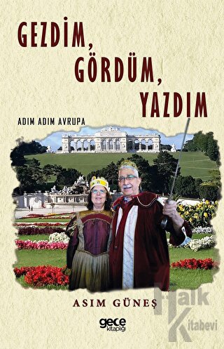 Gezdim, Gördüm, Yazdım