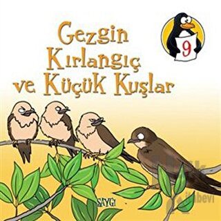 Gezgin Kırlangıç ve Küçük Kuşlar - Saygı (Küçük Boy)