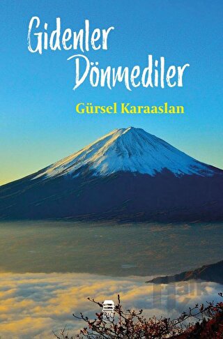 Gidenler Dönmediler