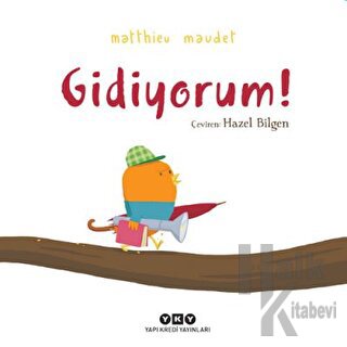 Gidiyorum! (Ciltli)