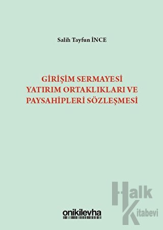 Girişim Sermayesi Yatırım Ortaklıkları ve Paysahipleri Sözleşmesi (Ciltli)