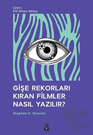 Gişe Rekorları Kıran Filmler Nasıl Yazılır?