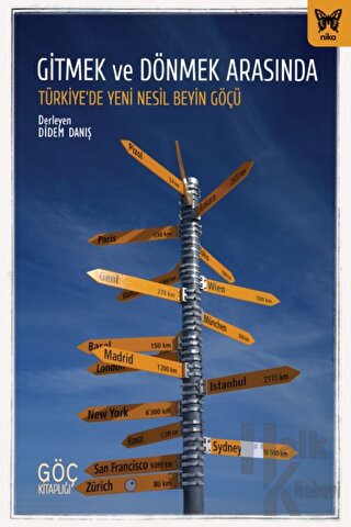 Gitmek ve Dönmek Arasında: Türkiye’de Yeni Nesil Beyin Göçü