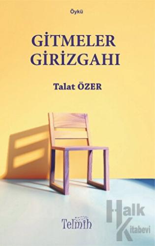 Gitmeler Girizgahı