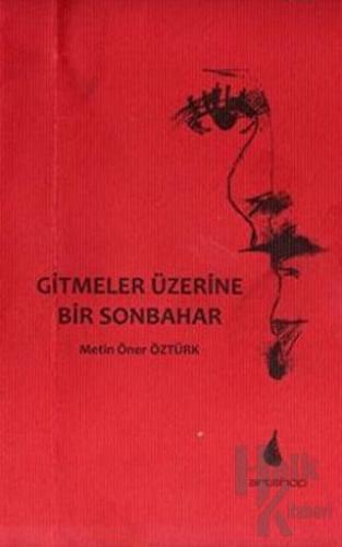 Gitmeler Üzerine Bir Sonbahar - Halkkitabevi