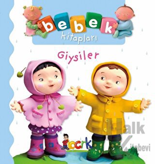 Giysiler - Bebek Kitapları (Ciltli)