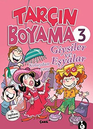 Giysiler ve Eşyalar - Tarçın Boyama 3