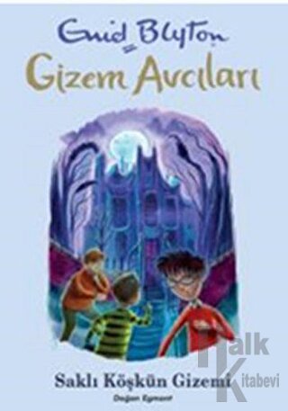 Gizem Avcıları 6 - Saklı Köşkün Gizemi