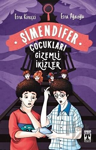 Gizemli İkizler - Şimendifer Çocukları - Halkkitabevi